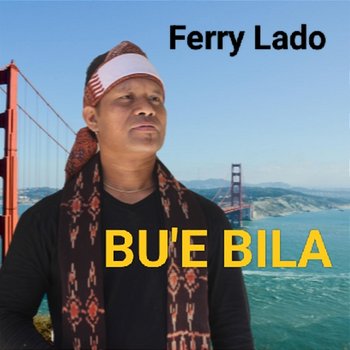 Bu'e Bila - Ferry Lado