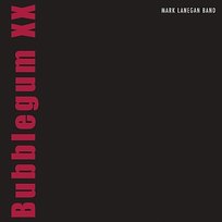 Bubblegum XX (2024 Remastered) Lanegan Mark