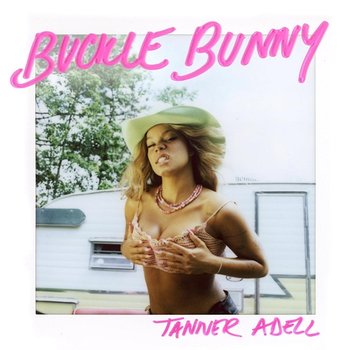 BUCKLE BUNNY - Tanner Adell