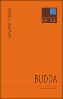 Budda. Mała Biblioteka Religii - Kosior Krzysztof