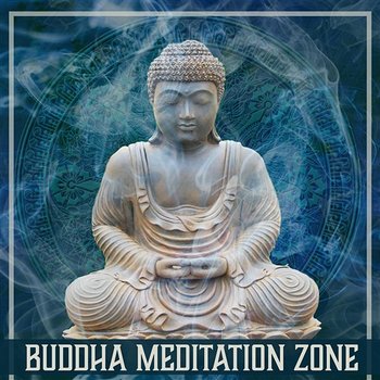 Buddha Meditation Zone: Relaxation Sound for Soul & Mind, Healing Zen Garden Music, Powerful Yoga & Deep Concentration - Healing Touch Zone