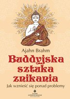Buddyjska sztuka znikania Brahm Ajahn