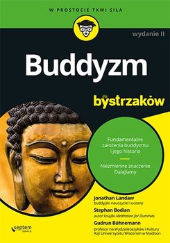 Buddyzm dla bystrzaków - Landaw Jonathan, Bodian Stephan, Buhnemann Gudrun