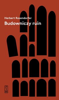 Budowniczy ruin - Rosendorfer Herbert