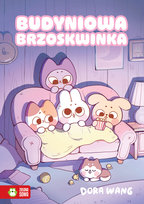 Budyniowa Brzoskwinka. Tom 1