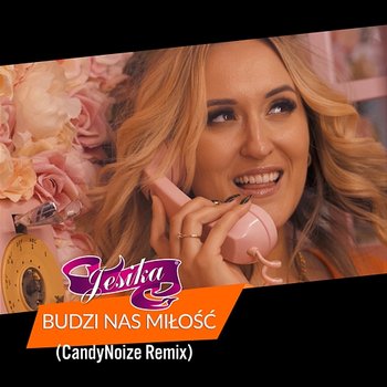 Budzi Nas Miłość (CandyNoize Club Remix) - Jesika