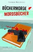 Büchermorde - Mordsbücher - Kniesche Thomas
