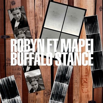 Buffalo Stance - Robyn, Neneh Cherry feat. Mapei