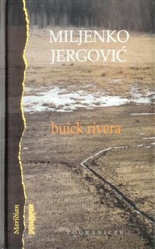 Buick Rivera - Jergović Miljenko
