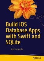 Build iOS Database Apps with Swift and SQLite - Languedoc Kevin