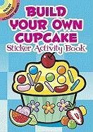 Build Your Own Cupcake Sticker Activity Book - Shaw-Russell Susan