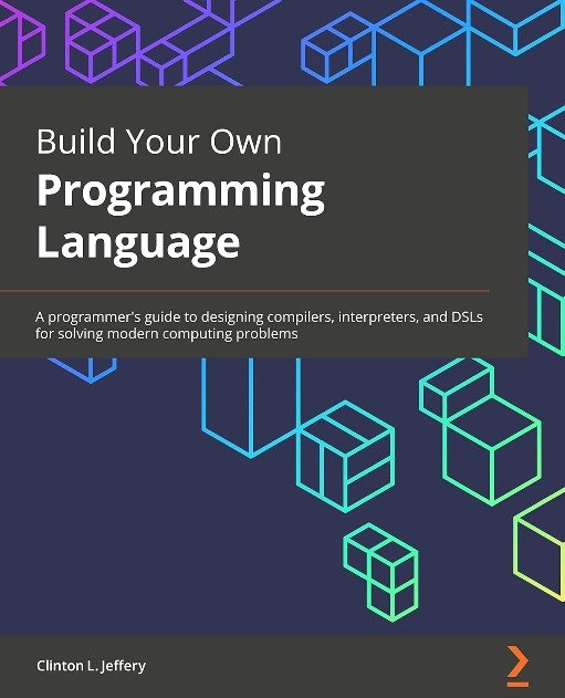 Build Your Own Programming Language - Clinton L. Jeffery | Książka w Empik