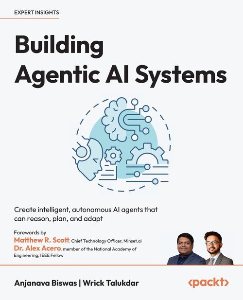 Building Agentic AI Systems - W opisie | Książka w Empik