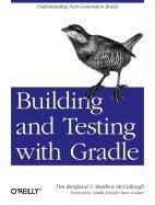 Building and Testing with Gradle - Mccullough Matthew, Bergland Tim