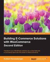 Building E-Commerce Solutions with WooCommerce - ebook epub Robbert Ravensbergen