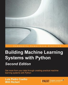 Building Machine Learning Systems With Python - Second Edition ...