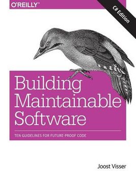 Building Maintainable Software, C# Edition - Visser Joost