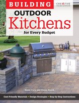 Building Outdoor Kitchens for Every Budget Steve Cory