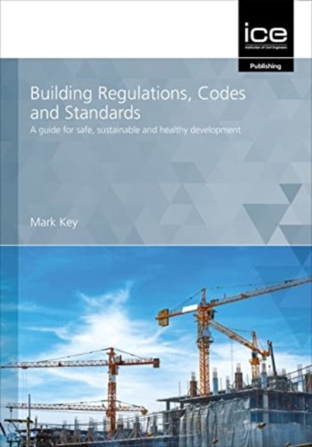 Building Regulations, Codes And Standards - Ice Publishing | Książka W ...