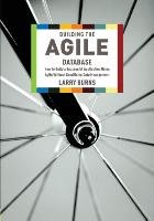 Building the Agile Database - Burns Larry