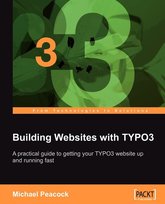 Building Websites with Typo3 Michael Peacock