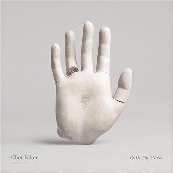 Built on Glass - Chet Faker