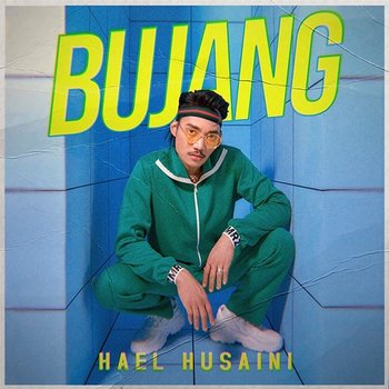 Bujang - Hael Husaini