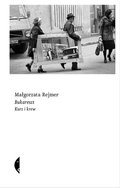 Bukareszt. Kurz i krew&nbsp;-&nbsp;Rejmer Małgorzata