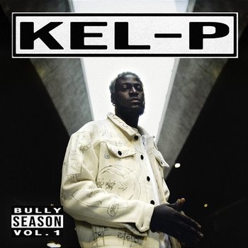 Bully Season Vol.1 - Kel-P
