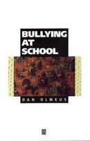 Bullying at School Olweus Dan