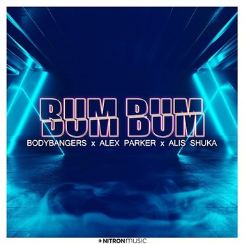 Bum Bum - Bodybangers x Alex Parker x Alis Shuka