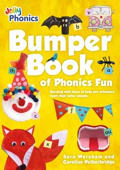 Bumper Book of Phonics Fun - Wernham Sara, Caroline Petherbridge