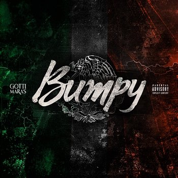 Bumpy - Gotti Maras