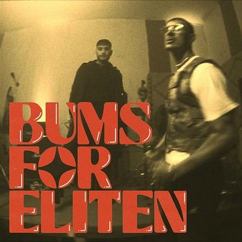 Bums For Eliten - Tobias Rahim feat. Artigeardit