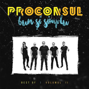 Bun și simplu (Best Of, Vol. 2) - Proconsul