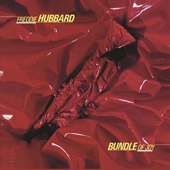 Bundle Of Joy - Freddie Hubbard