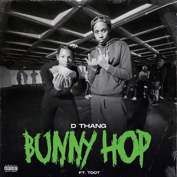 Bunny Hop - Dthang feat. T Dot