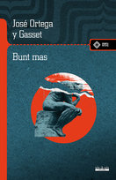 Bunt mas Jose Ortega y Gasset