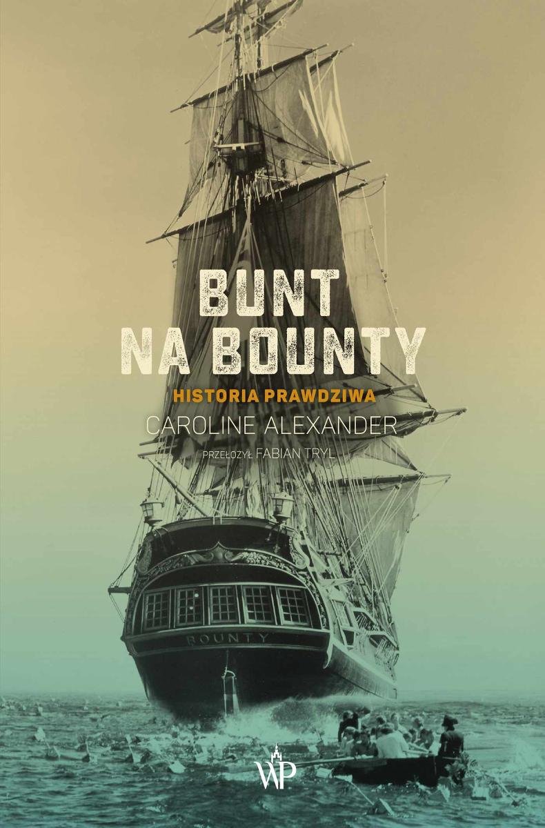 Bunt Na Bounty. Historia Prawdziwa - Alexander Caroline | Ebook Sklep ...