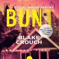 Bunt. Wayward Pines. Tom 2 Crouch Blake
