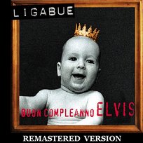Buon compleanno Elvis Ligabue