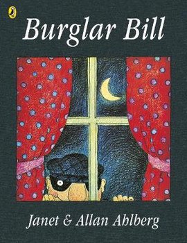 Burglar Bill - Ahlberg Allan