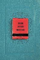 Burn After Writing - Jones Sharon