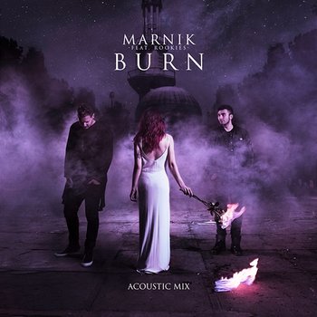 Burn - Marnik feat. ROOKIES