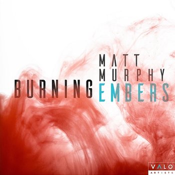 Burning Embers - Matt Murphy