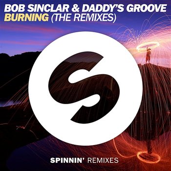 Burning - Bob Sinclar & Daddy's Groove