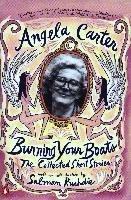 Burning Your Boats: The Collected Short Stories - Carter Angela