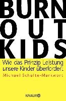 Burnout-Kids - Schulte-Markwort Michael