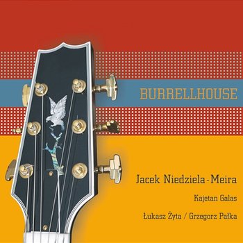 Burrellhouse - Jacek Niedziela-Meira Trio