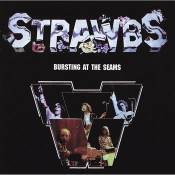 Bursting At The Seam - Strawbs